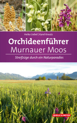 Orchideenführer Murnauer Moos Quelle & Meyer