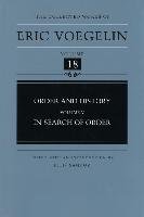 Order and History, Volume 5 (Cw18): In Search of Order Voegelin Eric, Petropulos William, Weiss Gilbert