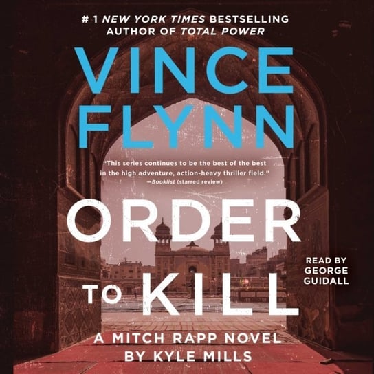 Order to Kill Mills Kyle, Flynn Vince