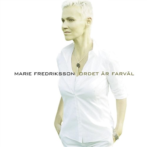 Ordet Är Farväl Marie Fredriksson