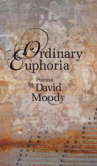 Ordinary Euphoria Moody David