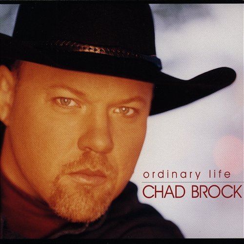 Ordinary Life Chad Brock