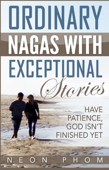 Ordinary Nagas With Exceptional Stories Phom Neon