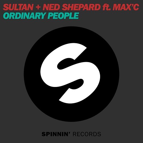 Ordinary People Sultan + Ned Shepard feat. Max'C