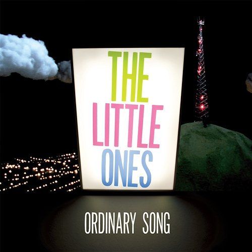 Ordinary Song The Little Ones