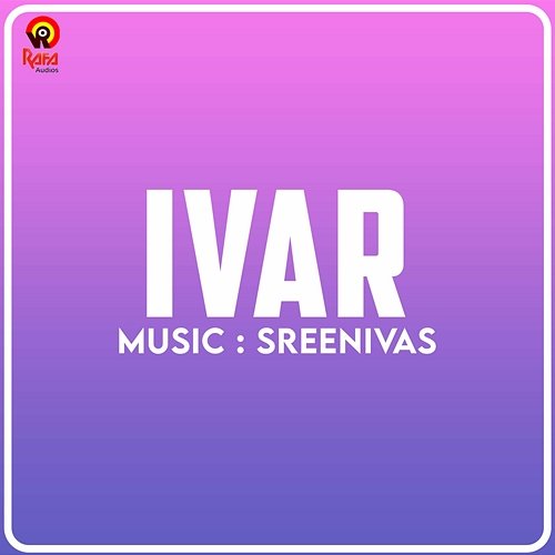 Ore Swaram (From "Ivar") Sreenivas, B. R. Prasad, Karthik & Srilekha Parthasarathy