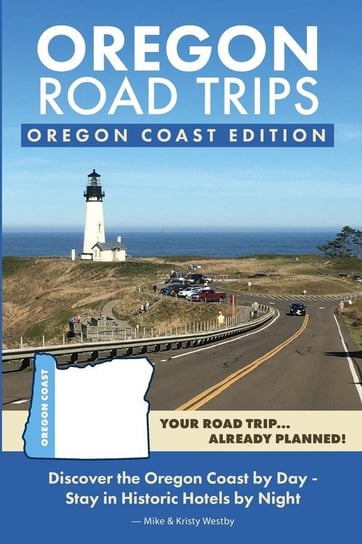 Oregon Road Trips - Oregon Coast Edition Mike Westby