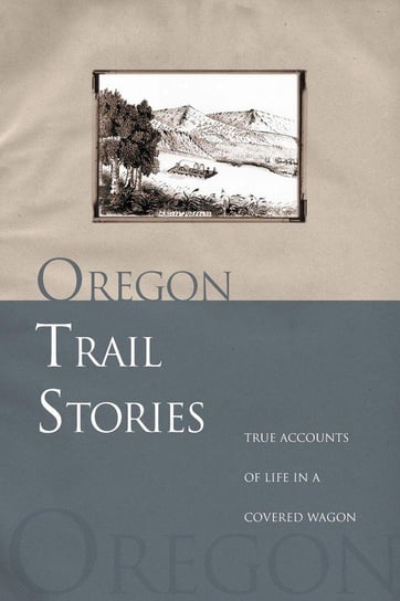 Oregon Trail Stories David Klausmeyer
