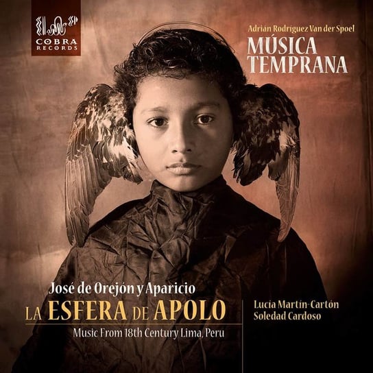 Orejon: La Esfera de Apolo - Music From 18th Century Lima Musica Temprana