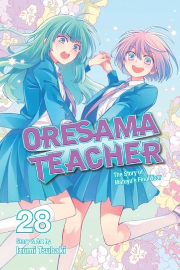 Oresama Teacher. Volume 28 Tsubaki Izumi