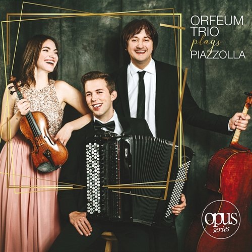 Orfeum Trio Plays Piazzolla Iwo Jedynecki, Karolina Mikołajczyk, Orfeum Trio