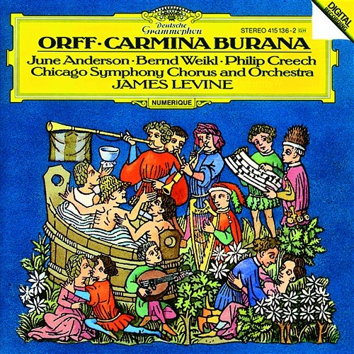Orff: Carmina Burana June Anderson, Philip Creech, Bernd Weikl, Chicago Symphony Chorus, Chicago Symphony Orchestra, James Levine
