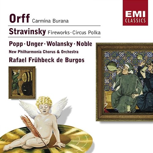 Orff: Carmina Burana - Stravinsky: Fireworks & Circus Polka Rafael Frühbeck de Burgos feat. Lucia Popp, New Philharmonia Chorus