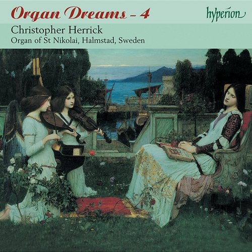 Organ Dreams, Vol. 4 – The Organ of St Nikolai, Halmstad, Sweden Christopher Herrick