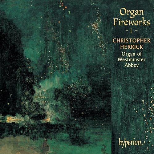 Organ Fireworks 1: The Organ of Westminster Abbey Christopher Herrick