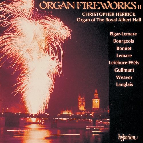 Organ Fireworks 2: The Organ of the Royal Albert Hall Christopher Herrick