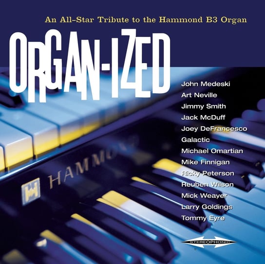 Organ-ized: An All-Star Tribute To The Hammond B3 Organ Various Artists