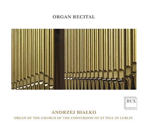 Organ Recital Białko Andrzej