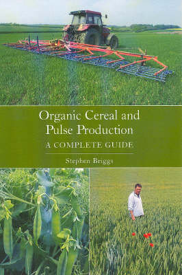 Organic Cereal and Pulse Production Briggs Stephen