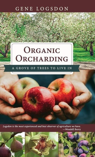 Organic Orcharding Logsdon Gene
