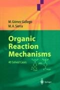 Organic Reaction Mechanisms Gomez Gallego Mar, Sierra Miguel A.