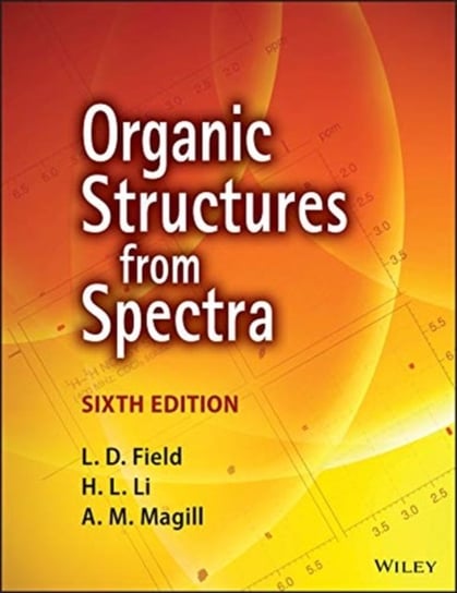 Organic Structures from Spectra Opracowanie zbiorowe