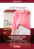 Organisation und Verwaltung in der Arztpraxis. Arbeitsbuch Drescher Ana