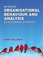 Organisational Behaviour and Analysis Rollinson Derek