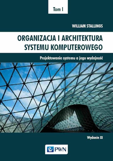 Organizacja i architektura systemu komputerowego. Tom 1 - ebook epub Stallings William