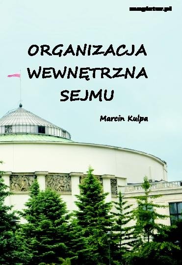 Organizacja wewnętrzna Sejmu Kulpa Marcin