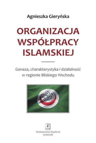 Organizacja Współpracy Islamskiej Agnieszka Gieryńska