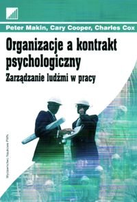 Organizacje a Kontrakt Psychologiczny Makin Peter