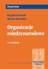 Organizacje międzynarodowe Kuźniak Brygida, Marcinko Marcin