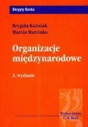 Organizacje międzynarodowe Kuźniak Brygida, Marcinko Marcin