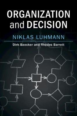 Organization and Decision Luhmann Niklas