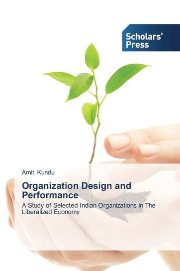 Organization Design and Performance Kundu Amit