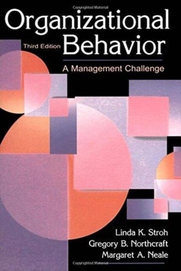 Organizational Behavior: A Management Challenge Opracowanie zbiorowe
