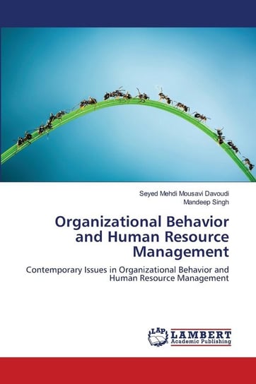 Organizational Behavior and Human Resource Management Mousavi Davoudi Seyed Mehdi