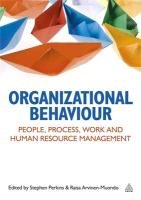 Organizational Behaviour Arvinen-Muondo Raisa, Arvinen-Muondo Raisia, Perkins Stephen