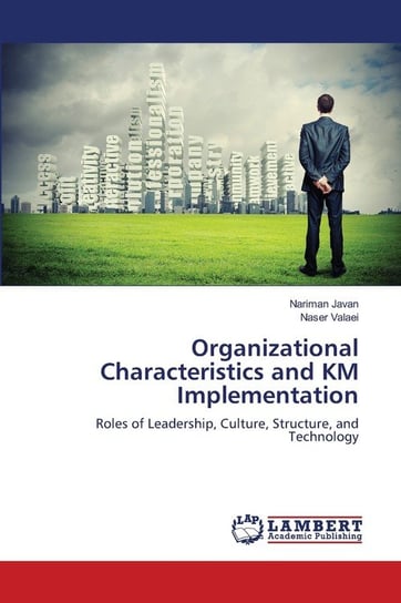 Organizational Characteristics and KM Implementation Javan Nariman