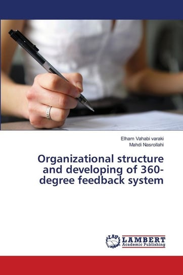 Organizational structure and developing of 360-degree feedback system Vahabi Varaki Elham