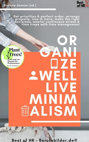 Organize well Live Minimalism Simone Janson