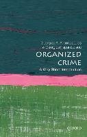 Organized Crime: A Very Short Introduction Antonopoulos Georgios A., Papanicolaou Georgios