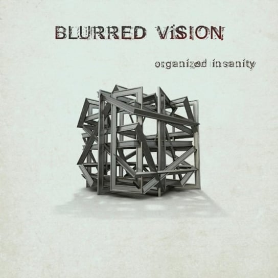 Organized Insanity Blurred Vision