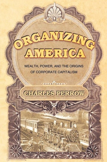 Organizing America Perrow Charles