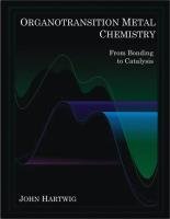 Organotransition Metal Chemistry: From Bonding to Catalysis Hartwig John F.