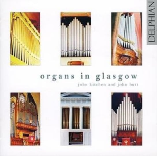 Organs in Glasgow (Butt, Kitchen) Delphian