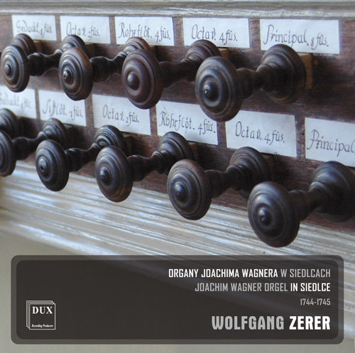 Organy Joachima Wagnera w Siedlcach 1744-1745 Zerer Wolfgang