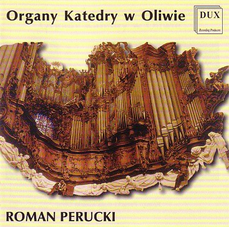Organy Katedry w Oliwie Perucki Roman