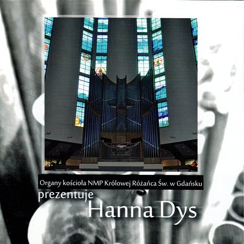 Organy kościoła NMP Królowej Różańca Św. w Gdańsku prezentuje Hanna Dys Hanna Dys